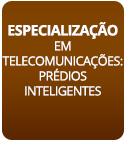 Especialização em Telecomunicações: Prédios Inteligentes