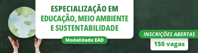 Especialização EaD Educação, Meio ambiente e Sustentabilidade
