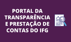 Acesse o Portal da Transparência e Prestação de Contas do IFG