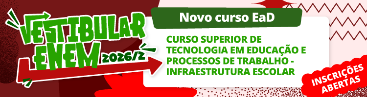 Até 8/7 - Vestibular EAD Tecnologia em Educação e Processos de Trabalho - Infraestrutura Escolar