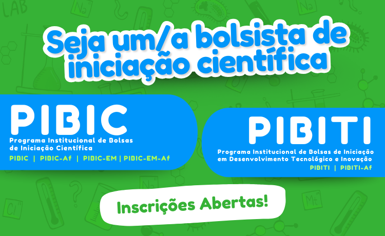 Pibic e Pibiti - Inscrições abertas
