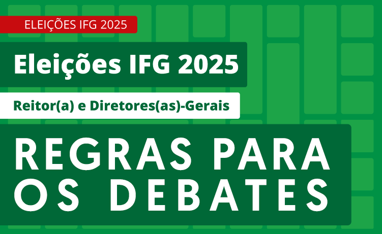 Eleições IFG - Regras para os debates