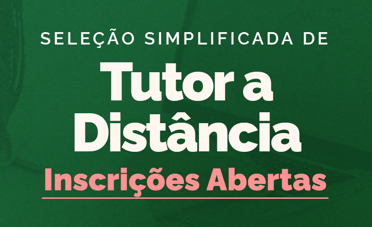 Seleção de tutor a distância - inscrições abertas
