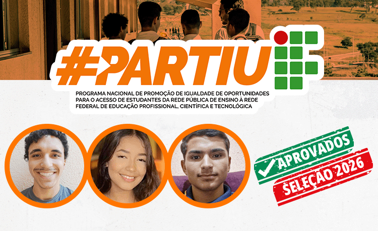 Estudantes do curso PartiuIF aprovados na seleção para cursos técnicos integrados ao ensino médio