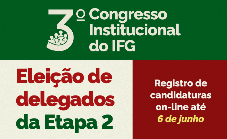 Inscrições abertas para a eleição dos delegados à 2ª etapa do Congresso Institucional