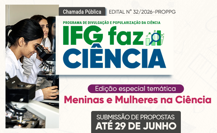 Submissão de trabalhos para a edição especial do IFG Faz Ciência vai até o próximo dia 29