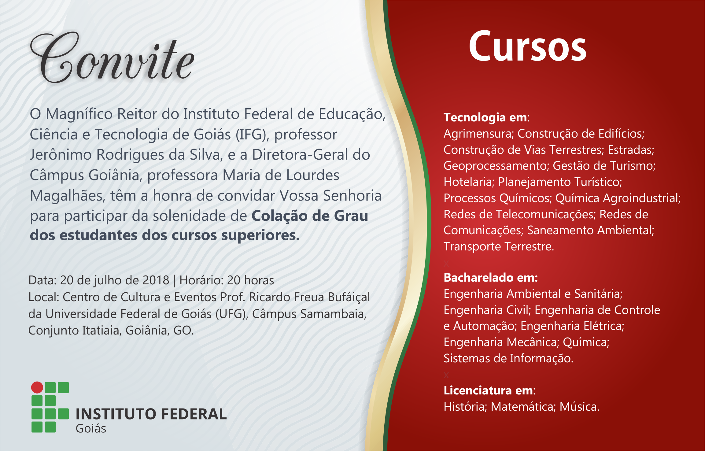 Convite da colação de grau do IFG - Câmpus Goiânia 2018/1 Convite da colação de grau do IFG - Câmpus Goiânia 2018/1