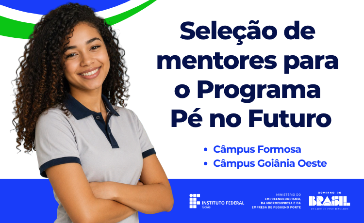 Estão abertas as inscrições para a seleção de mentores para o "Programa Pé no Futuro"