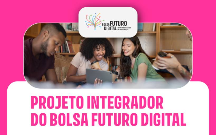 Empresas e instituições públicas e privadas podem se inscrever para o programa Bolsa Futuro Digital