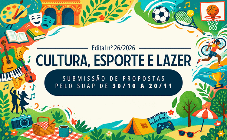 IFG abre seleção para propostas de ações nas áreas de cultura, esporte e lazer
