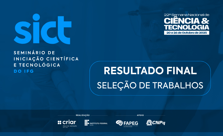 Divulgada a lista dos trabalhos selecionados para apresentação no 18º SICT